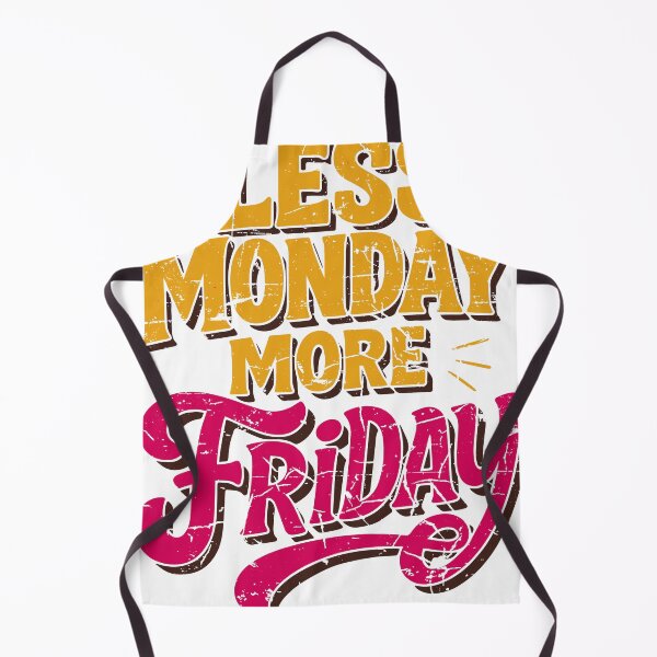 Item preview, Less Monday More Friday Funny Quote designed and sold by Pixel-Up.