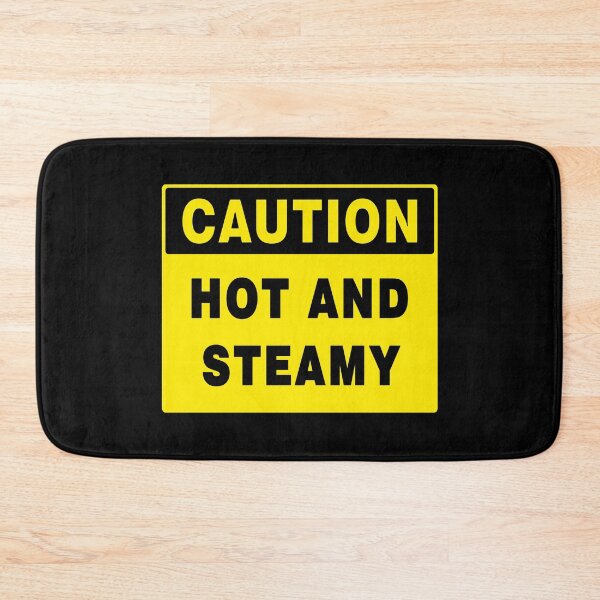 Item preview, CAUTION SIGN: HOT AND STEAMY, NOVELTY SIGN, FUNNY  designed and sold by AASparksDesigns.