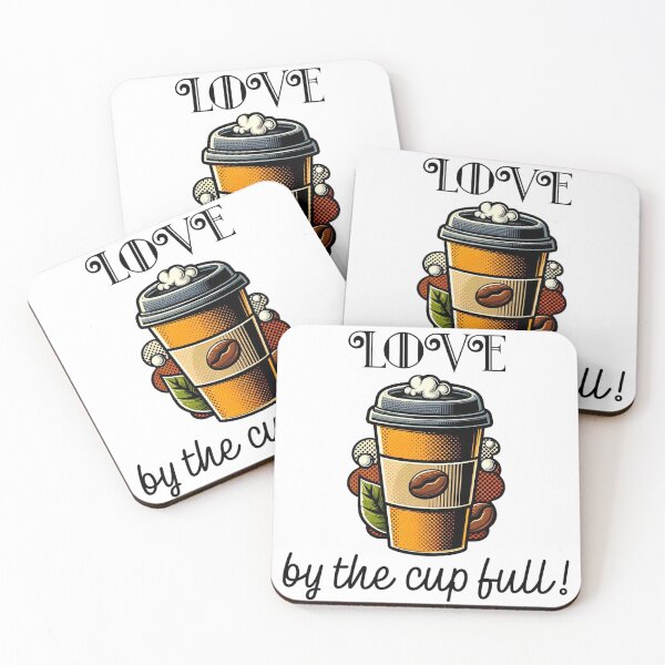 Item preview, Love By The Cup Full! - Coffee Humor designed and sold by SSustainable.