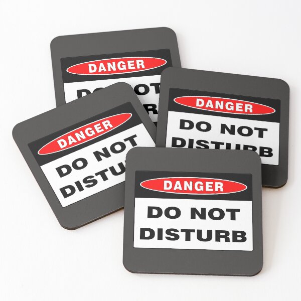 Item preview, Danger Sign: Do Not Disturb, Warning, Novelty Sign designed and sold by AASparksDesigns.