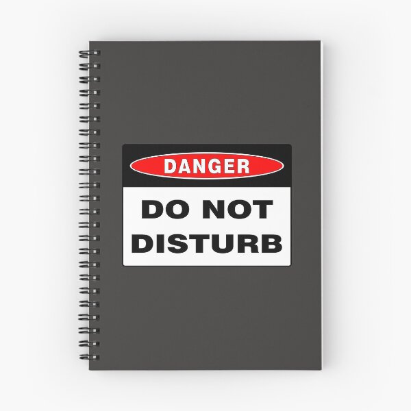 Item preview, Danger Sign: Do Not Disturb, Warning, Novelty Sign designed and sold by AASparksDesigns.
