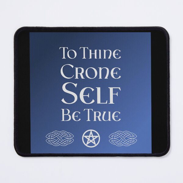 Item preview, To Thine Crone Self Be True. Pagan Gift designed and sold by SSustainable.