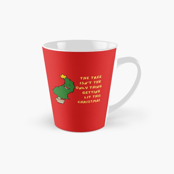 Item preview, The Tree Isn't The Only Thing Getting Lit Christmas Design designed and sold by OliveStreetDesigns.