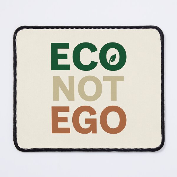 Item preview, Eco Not Ego – Bold Environmental Slogan Design | Green Aesthetic, Calm Vibe, Eco Style designed and sold by astersgraphics.