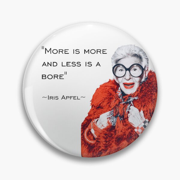 Item preview, Iris Apfel - More Is More And Less Is A Bore  designed and sold by ScarahVonMonster.