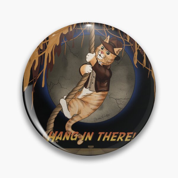 Item preview, Hang in there Indiana Kitty designed and sold by Indy Jax Artifacts.