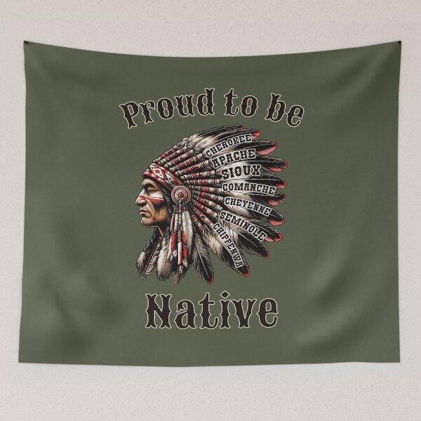 Item preview, Proud to be Native- Sioux, Apache, Cherokee, Comanche,Cheyenne, Chippenwa, Seminole designed and sold by Mapeti.
