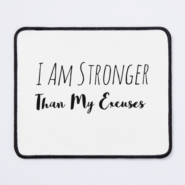 Item preview, I Am Stronger Than My Excuses – Discipline & Power Affirmation designed and sold by Camila Ardila.