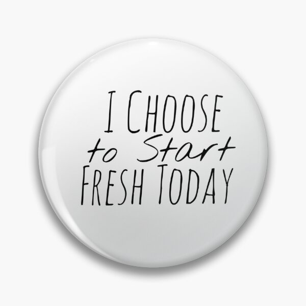 Item preview, I Choose to Start Fresh Today – New Beginning Affirmation designed and sold by Camila  Ardila.
