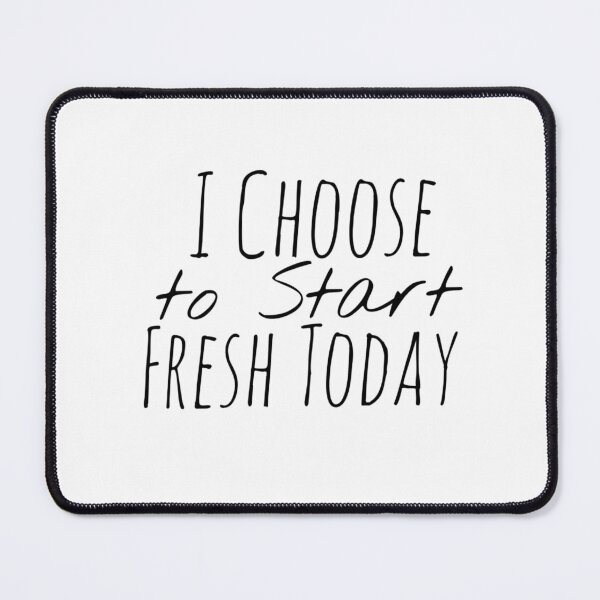 Item preview, I Choose to Start Fresh Today – New Beginning Affirmation designed and sold by Camila  Ardila.