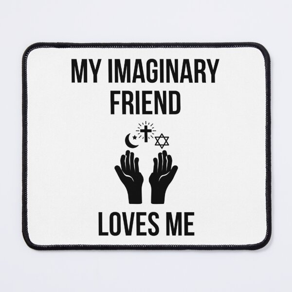Item preview, My imaginary friend loves me designed and sold by Rachel the Artist .