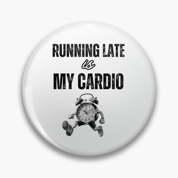 Item preview, Running Late Is My Cardio T-Shirt – Funny Fitness & Humor Tee  designed and sold by Ivy Luxe.