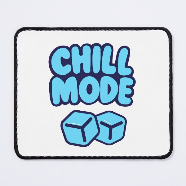Item preview, Chill Mode designed and sold by mcamore.