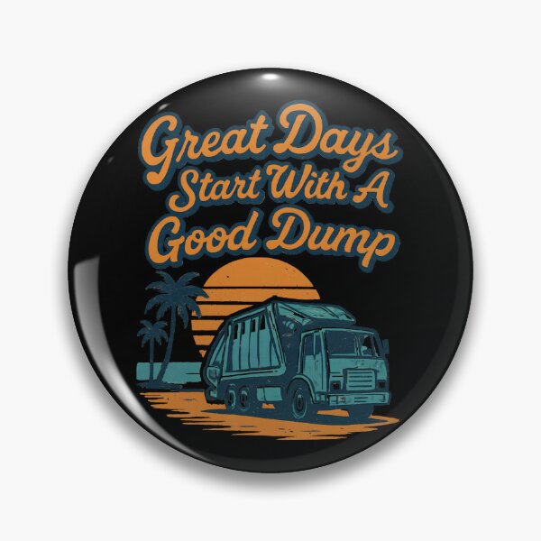 Item preview, Great Days Start With A Good Dump Funny Trash Truck Gear designed and sold by DynamicDesign.
