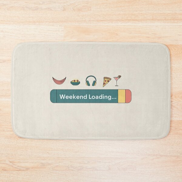 Item preview, Weekend Loading Bar  designed and sold by Vibrant Threads.