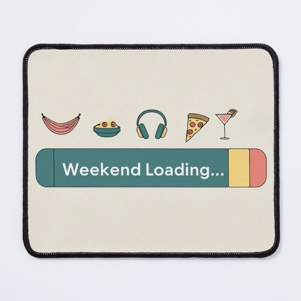 Item preview, Weekend Loading Bar designed and sold by Vibrant Threads.