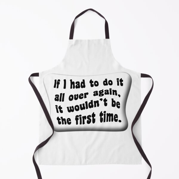 Item preview, If I had to do it all over again it wouldn’t be the first time 6 designed and sold by mntimg.