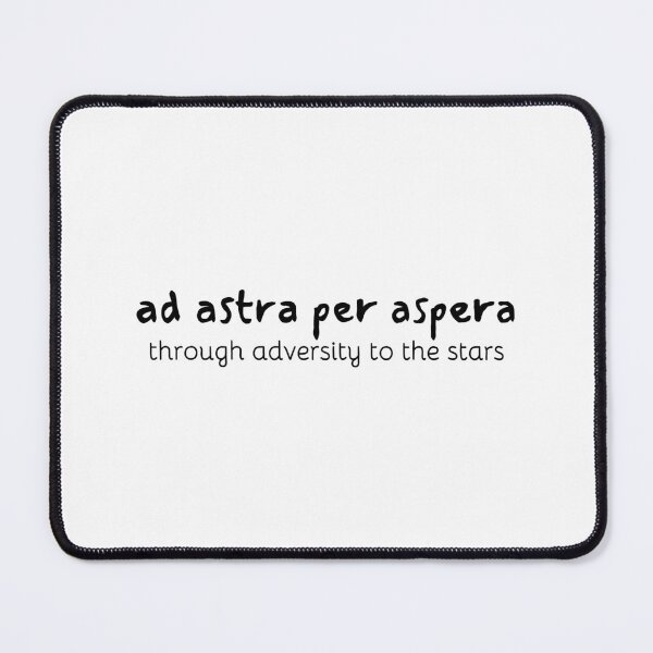 Item preview, Ad Astra Per Aspera - Through Adversity To The Stars designed and sold by anne-dromeda.