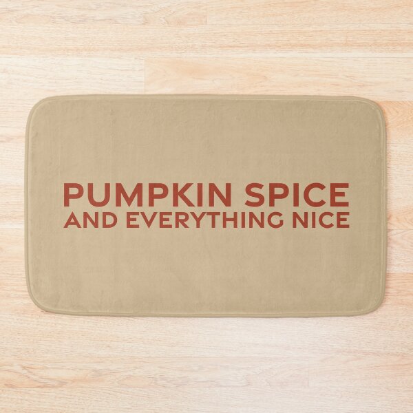 Item preview, Pumpkin Spice and Everything Nice - Rust designed and sold by sillyjess.