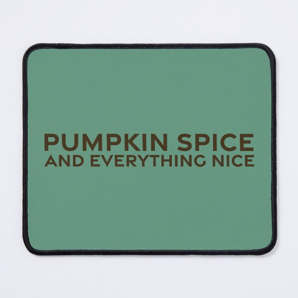 Item preview, Pumpkin Spice and Everything Nice - Umber designed and sold by sillyjess.