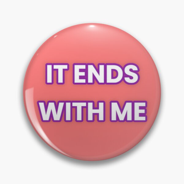 Item preview, IT ENDS WITH ME designed and sold by john ares.