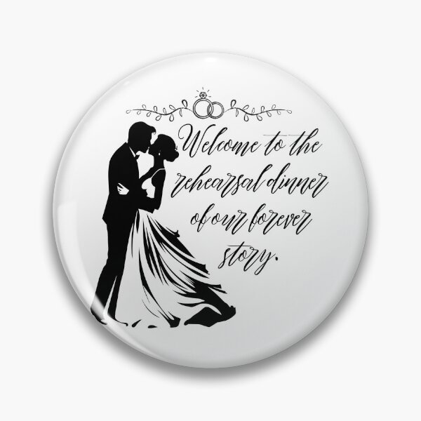 Item preview, Welcome to the rehearsal dinner of our forever story II designed and sold by indepthdesigns.