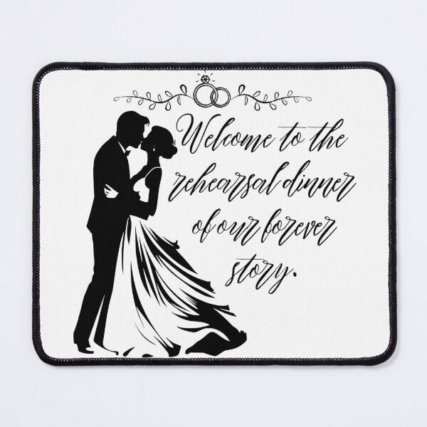 Item preview, Welcome to the rehearsal dinner of our forever story II designed and sold by indepthdesigns.