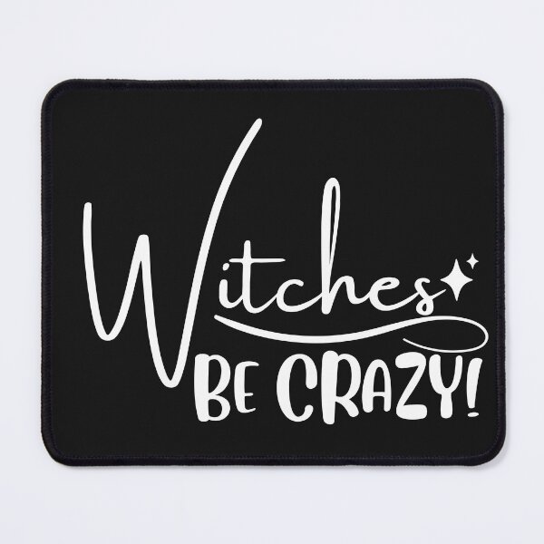 Item preview, Witches Be Crazy | Funny Halloween Quote Design designed and sold by highflycrafts.