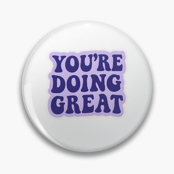 Item preview, You're Doing Great  designed and sold by CharmStudio.