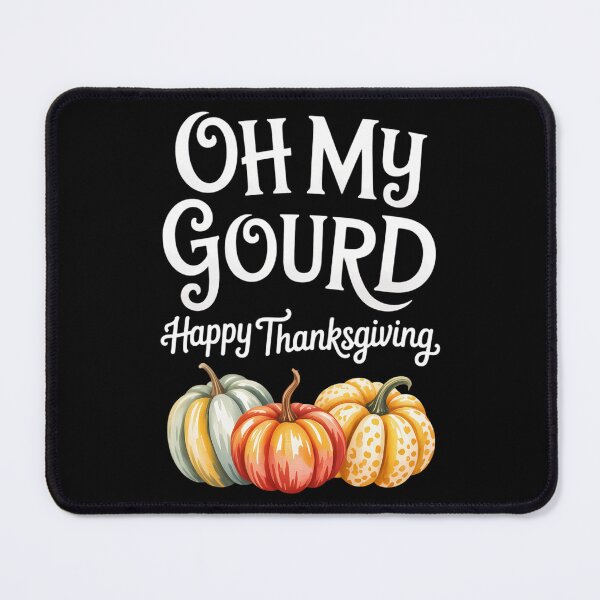 Item preview, Oh My Gourd Happy Thanksgiving designed and sold by brynatshop.