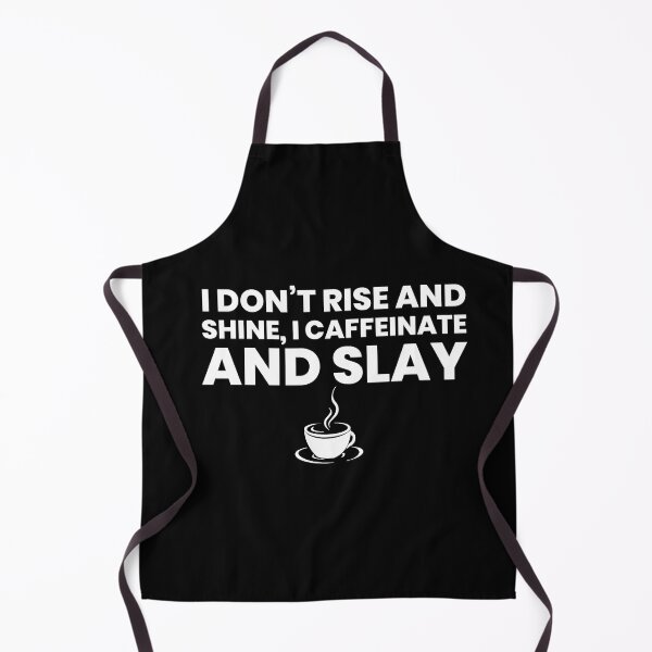 Item preview, Bold Coffee Quote Shirt – “I Don’t Rise and Shine, I Caffeinate and Slay” Funny Morning Motivation Design designed and sold by myfavoritesm4.