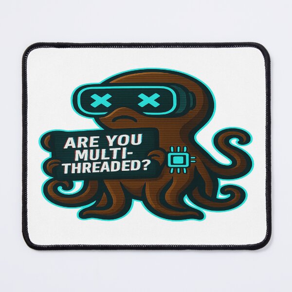 Item preview, Funny Cyber Octopus - Are You Multi-Threaded? designed and sold by Derpy Lab .