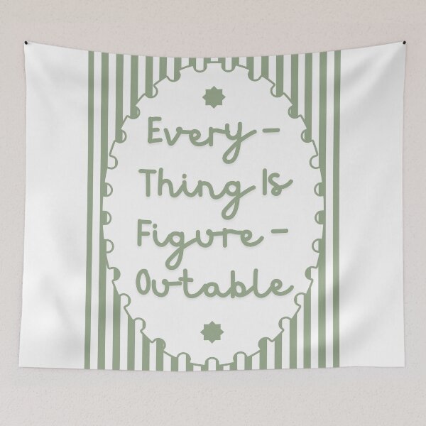 Item preview, Everything Is Figureoutable designed and sold by Dondonmart.