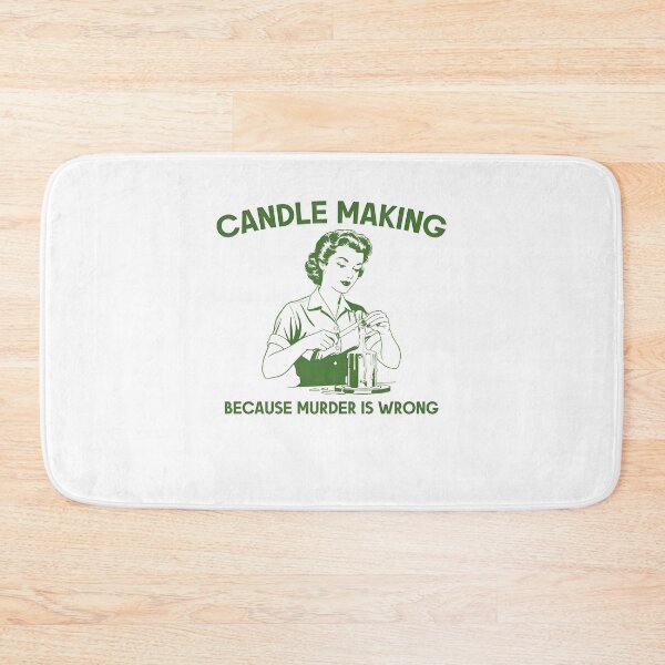 Item preview, Candle Making Because Murder is Wrong designed and sold by Charleslindroth.