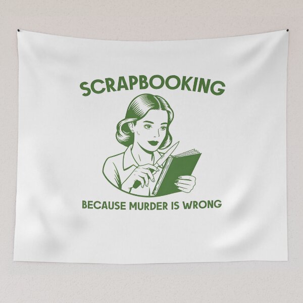 Item preview, Scrapbooking Because Murder is Wrong designed and sold by Charleslindroth.