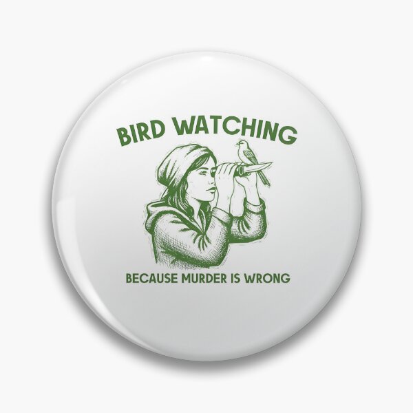 Item preview, Bird Watching Because Murder is Wrong designed and sold by Charleslindroth.