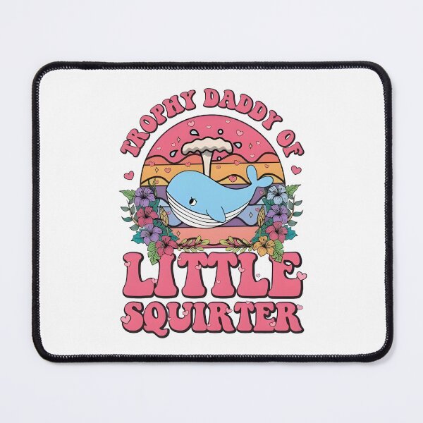 Item preview, Trophy Daddy of Little Squirter designed and sold by Charleslindroth.