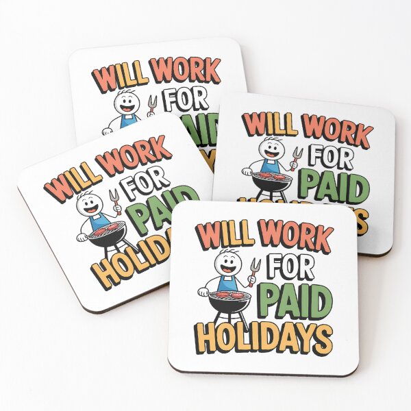 Item preview, Labor Day Will Work For Paid Holidays Funny Grill Design designed and sold by CraftStudioCo.
