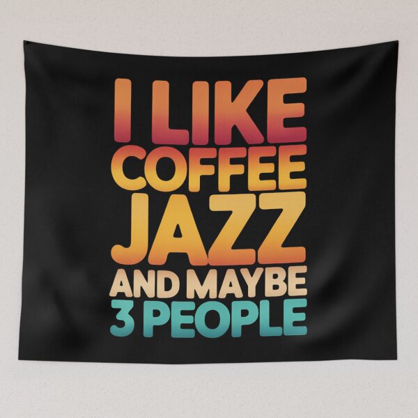 Item preview, I Like Jazz Coffee And Maybe 3 People designed and sold by brynatshop.