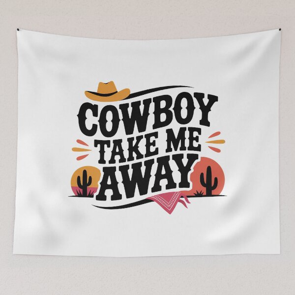 Item preview, Cowboy Take Me Away designed and sold by graphic-genie.