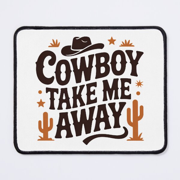 Item preview, Cowboy Take Me Away designed and sold by graphic-genie.