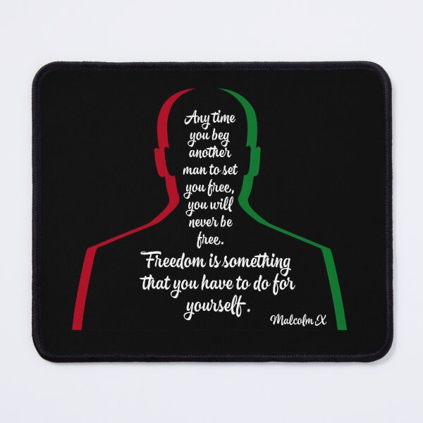 Item preview, Malcolm X | Freedom Is Something You Have To Do For Yourself | Malcolm X Quotes  designed and sold by TeesByAngelzB.
