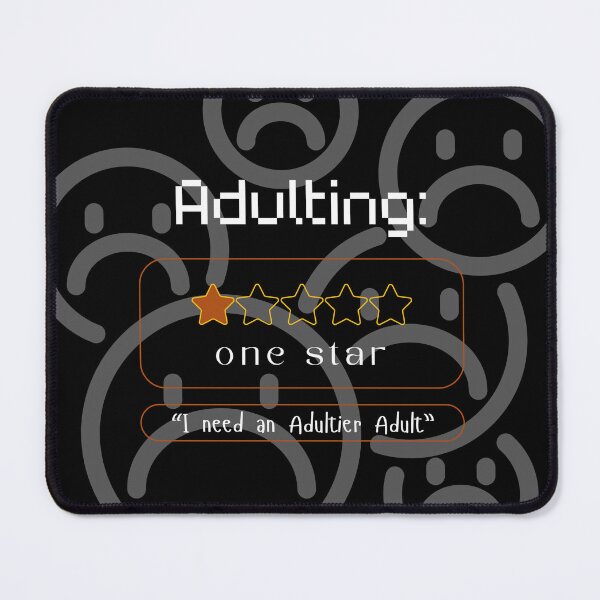 Item preview, Adulting - 1 star review designed and sold by TheLoadingPetal.