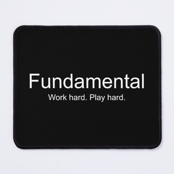 Item preview, Fundamental - Work hard Play hard designed and sold by Generative Artistry.