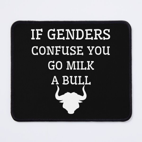 Item preview, If Genders Confuse You, Go Milk a Bull designed and sold by A-Szczesniak.