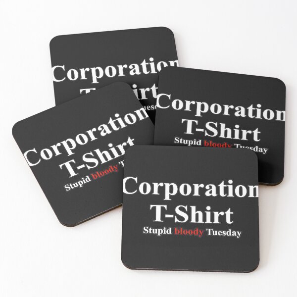 Item preview, Corporation: Stupid Bloody Tuesday - Office Life Humor Design designed and sold by RicoTurcotte.
