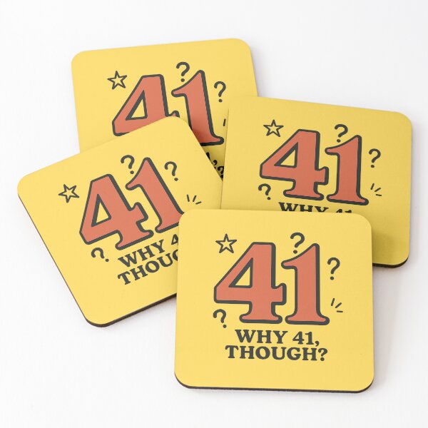 Item preview, The “41” Meme – Why 41, Though? designed and sold by Bratak.