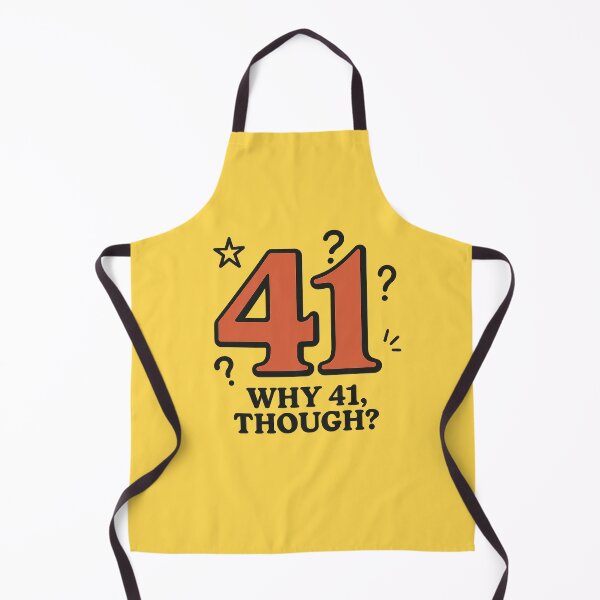 Item preview, The “41” Meme – Why 41, Though? designed and sold by Bratak.