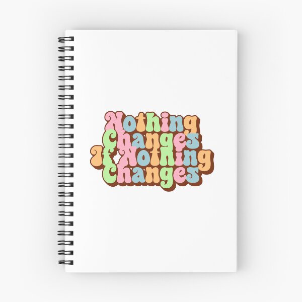 Item preview, Nothing Changes If Nothing Changes - Retro Hippie Trippy Funny Motivational Saying designed and sold by SkeletonsDanger.