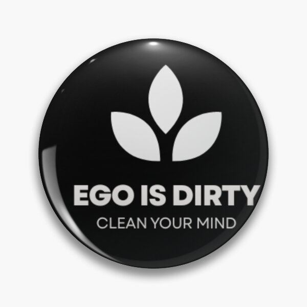 Item preview, ego is dirty clear your mind designed and sold by neomaximus.